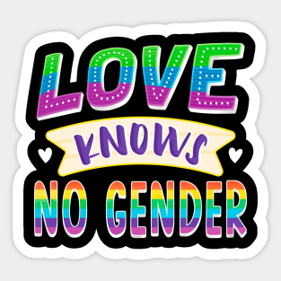 Love Knows No Gender LGBTQ Gay Pride Sticker